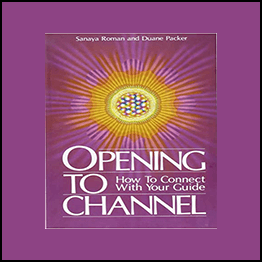 Sanaya Roman - Orin - Improve Your Channeling