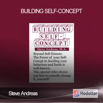 Steve Andreas - Building Self-Concept