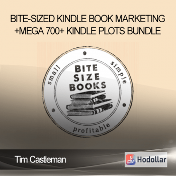 Tim Castleman – Bite-Sized Kindle Book Marketing + Mega 700+ Kindle Plots Bundle