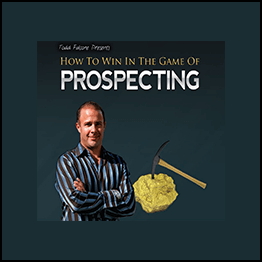Todd Falcone - How To Win in The Game of Prospecting