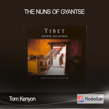 Tom Kenyon - The Nuns of Gyantse