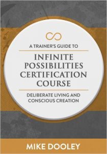 Mike Dooley - Infinite Possibilities Trainer Certification
