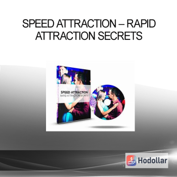 Speed Attraction – Rapid Attraction Secrets