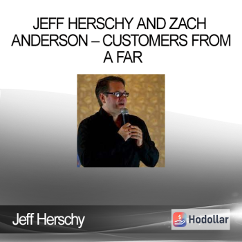 Jeff Herschy and Zach Anderson – Customers From A Far