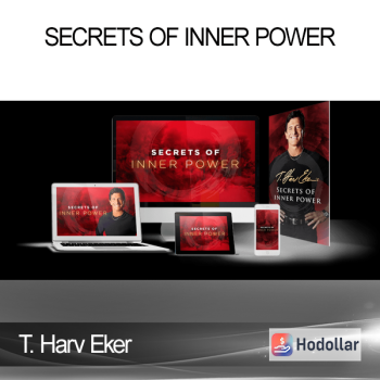 T. Harv Eker - Secrets of Inner Power