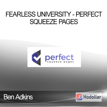 Ben Adkins - Fearless University - Perfect Squeeze Pages