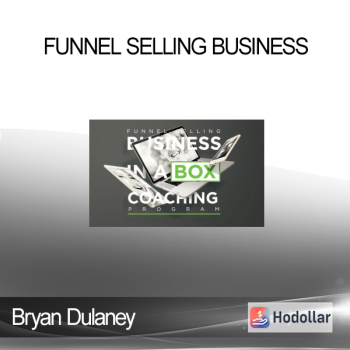 Bryan Dulaney - Funnel Selling Business