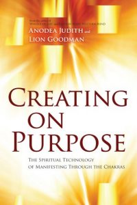 Anodea Judith - Manifesting A Dream Through Your Chakras