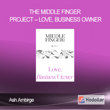 Ash Ambirge - The Middle Finger Project - Love, Business Owner