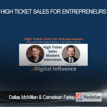 Dallas McMillan & Carradean Farley - High Ticket Sales for Entrepreneurs