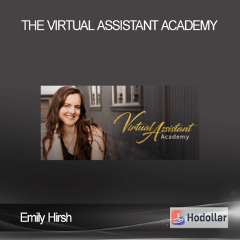 Emily Hirsh - The Virtual Assistant Academy
