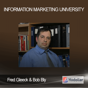 Fred Gleeck & Bob Bly - Information Marketing University
