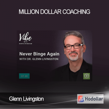 Glenn Livingston - Million Dollar Coaching