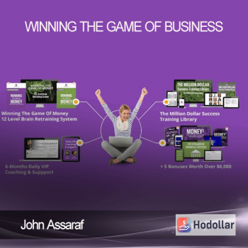 John Assaraf - Winning the Game of Business