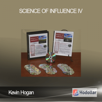 Kevin Hogan - Science of Influence IV