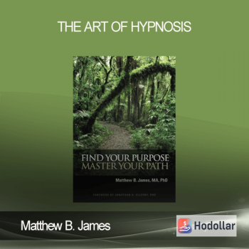 Matthew B. James - The Art of Hypnosis