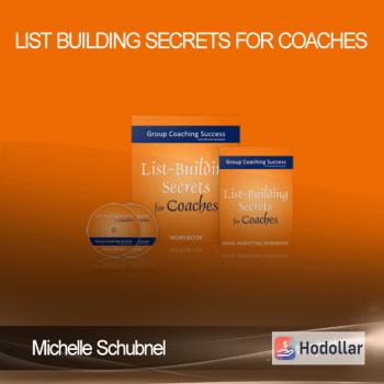 Michelle Schubnel – List Building Secrets for Coaches
