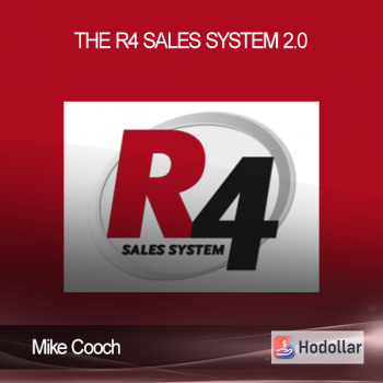 Mike Cooch - The R4 Sales System 2.0