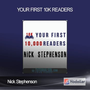 Nick Stephenson – Your First 10k Readers