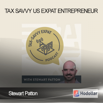 Stewart Patton - Tax Savvy US Expat Entrepreneur