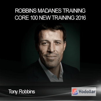 Tony Robbins – Robbins Madanes Training – Core 100 – New Training 2016