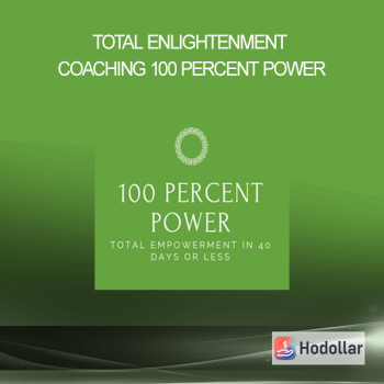 Total Enlightenment Coaching – 100 Percent Power