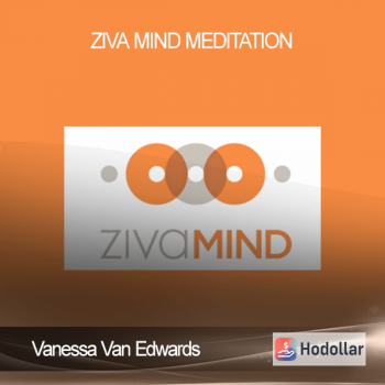 Vanessa Van Edwards – Ziva Mind Meditation