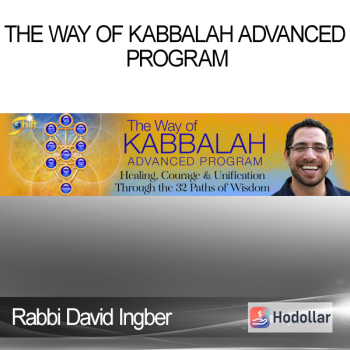 Rabbi David Ingber - The Way of Kabbalah Advanced Program