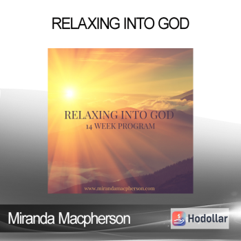 Miranda Macpherson - Relaxing into God