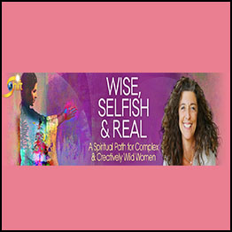 Sarah Marshank - Wise, Selfish & Real