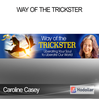 Caroline Casey - Way of the Trickster