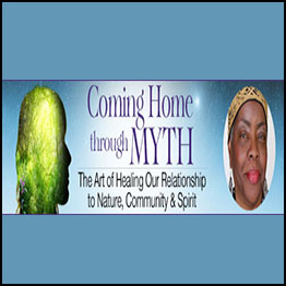 Luisah Teish - Coming Home Through Myth