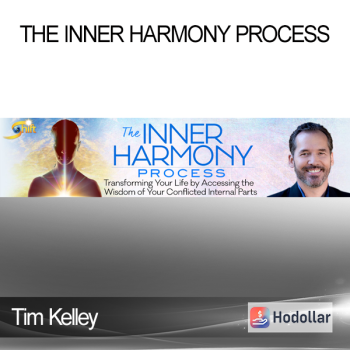 Tim Kelley - The Inner Harmony Process
