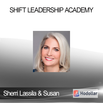 Sherri Lassila & Susan Cannon - Shift Leadership Academy