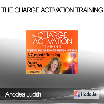 Anodea Judith - The Charge Activation Training