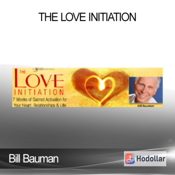 Bill Bauman - The Love Initiation
