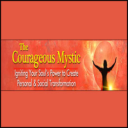 Matthew Fox - The Courageous Mystic