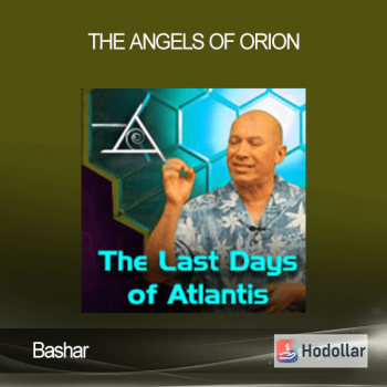 Bashar - The Angels of Orion
