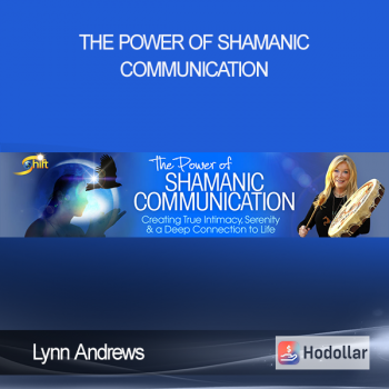 Lynn Andrews - The Power of Shamanic Communication