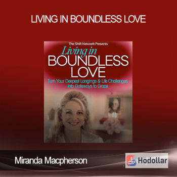 Miranda Macpherson - Living in Boundless Love