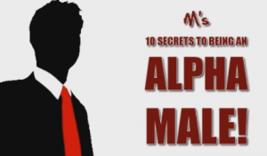 Matt Cross - M’s Ten Secrets To Being An Alpha Male