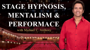 Michael Anthony - Stage Hypnosis, Mentalism & Performance
