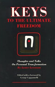 Lester Levenson - Keys to the Ultimate Freedom