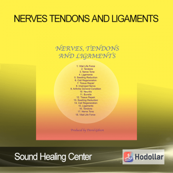Sound Healing Center - Nerves Tendons and Ligaments