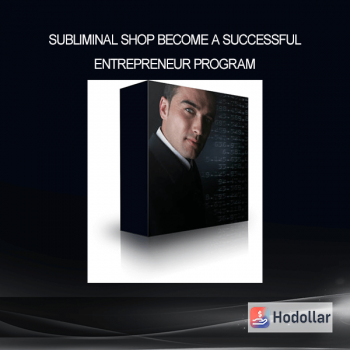 Subliminal Shop - Become A Successful Entrepreneur Program