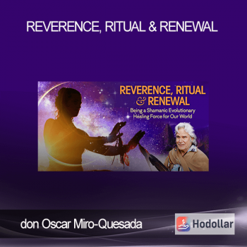 don Oscar Miro-Quesada - Reverence, Ritual & Renewal
