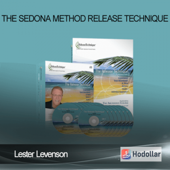 Lester Levenson - The Sedona Method Release Technique