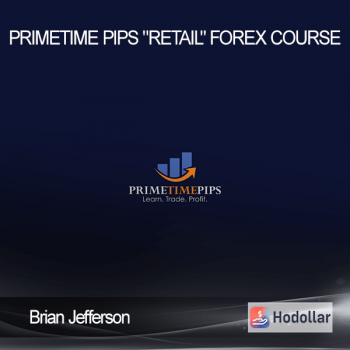 Brian Jefferson - PrimeTime Pips "Retail" Forex Course