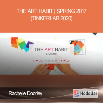 Rachelle Doorley - The Art Habit | Spring 2017 (TinkerLab 2020)