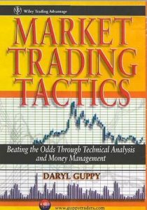 Daryl Guppy - Market Trading Tactics - Beating the Odds through Technical Analysis and Money Management